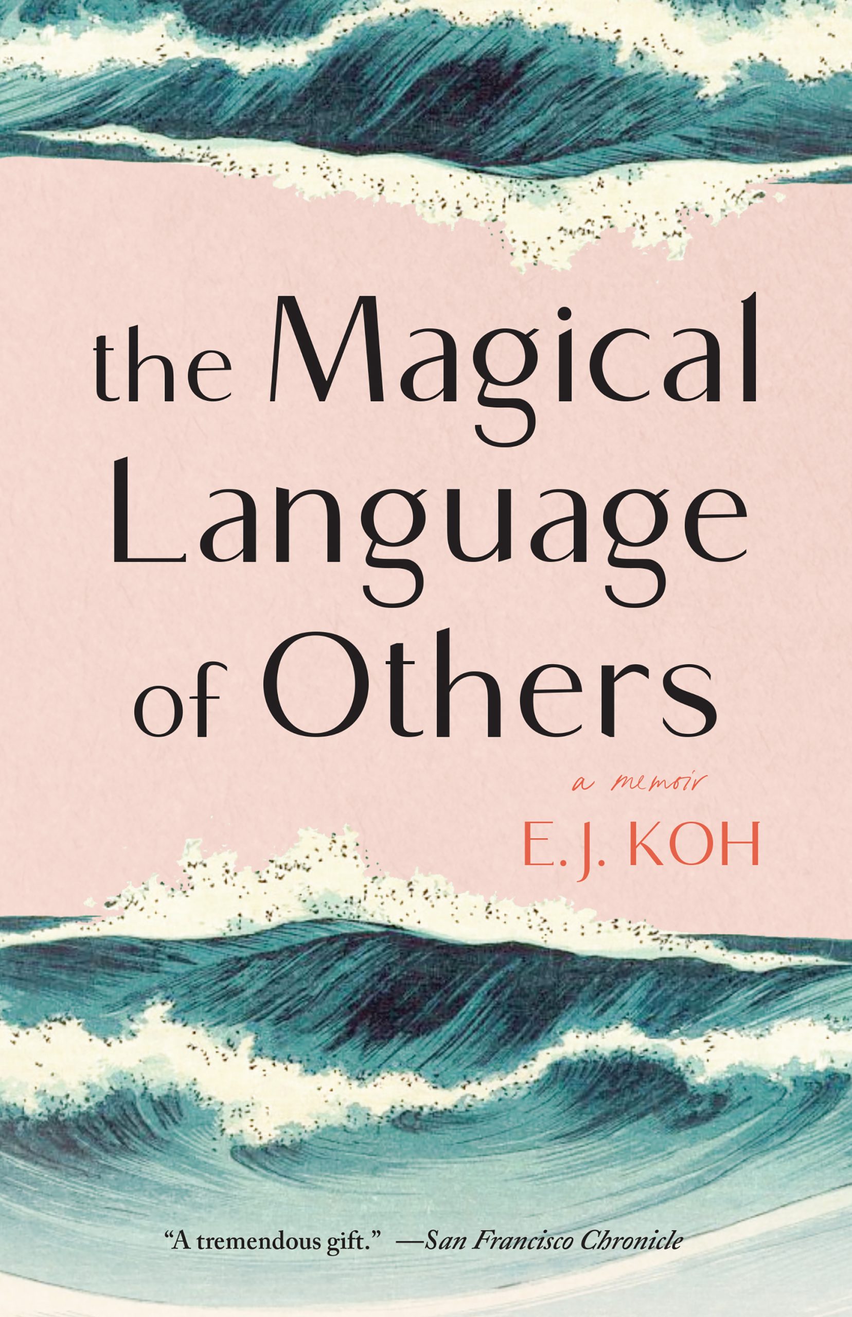 The Magical Language of Others: A Memoir