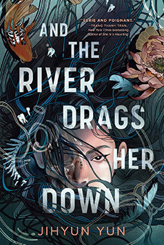 And the River Drags Her Down