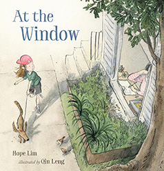 At the Window by Hope Lim, illustrated by Qin Leng