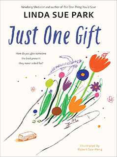 Just One Gift by Linda Sue Park and Robert Hae-Seng